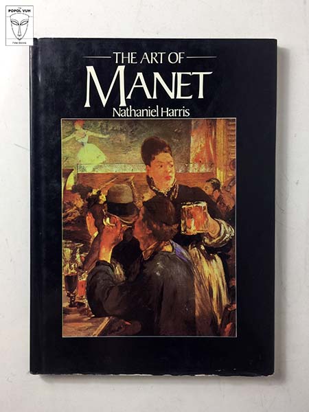 Nathaniel Harris - The Art Of Manet